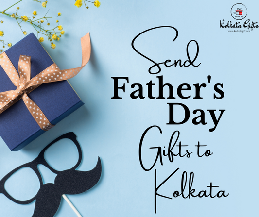 Celebrate Fathers Day 2024 with These Special Gifts for Kolkata!